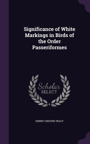 Significance Of White Markings In Birds Of The Order Passeriformes