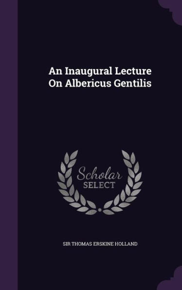 An Inaugural Lecture On Albericus Gentilis