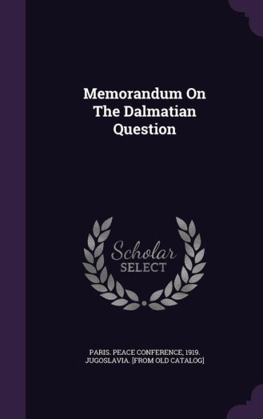 Memorandum On The Dalmatian Question
