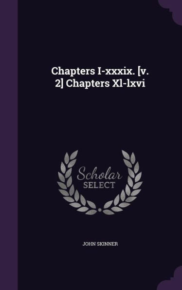 Chapters I-Xxxix. [V. 2] Chapters Xl-Lxvi