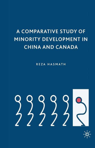 A Comparative Study Of Minority Development In China And Canada