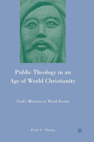 Public Theology In An Age Of World Christianity: God? Mission As Word-Event
