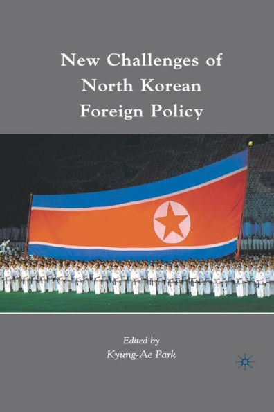New Challenges Of North Korean Foreign Policy