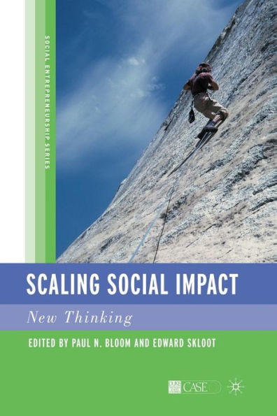 Scaling Social Impact: New Thinking (Social Entrepreneurship Series)