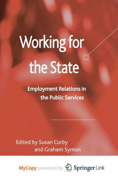 Working For The State: Employment Relations In The Public Services