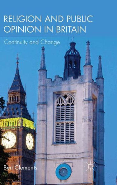 Religion And Public Opinion In Britain: Continuity And Change