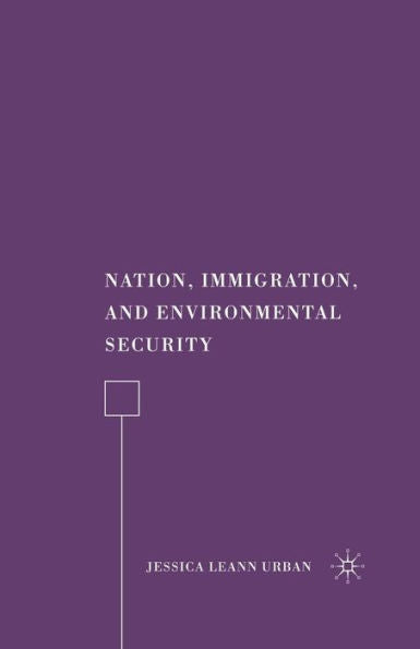 Nation, Immigration, And Environmental Security