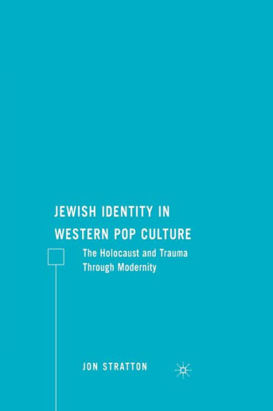 Jewish Identity In Western Pop Culture: The Holocaust And Trauma Through Modernity