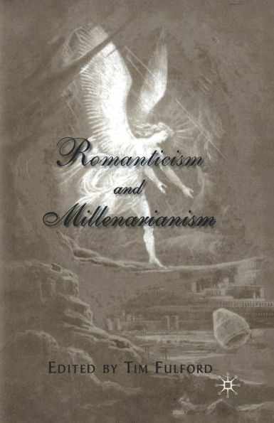 Romanticism And Millenarianism