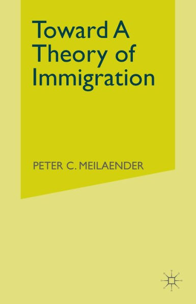 Toward A Theory Of Immigration
