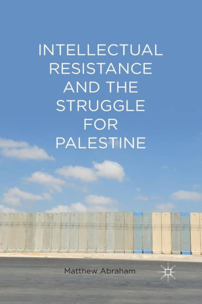 Intellectual Resistance And The Struggle For Palestine