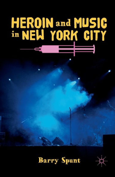 Heroin And Music In New York City