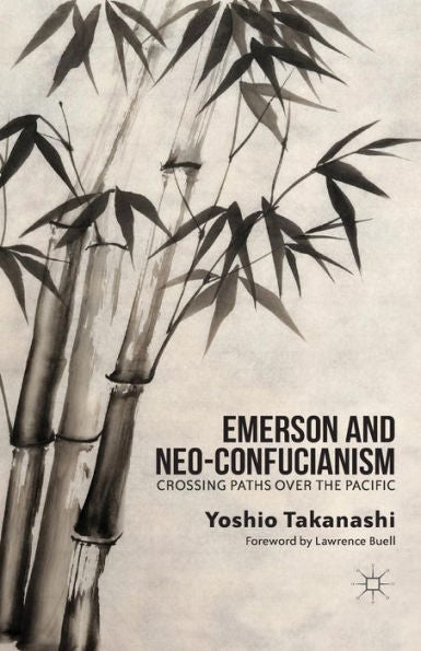 Emerson And Neo-Confucianism: Crossing Paths Over The Pacific
