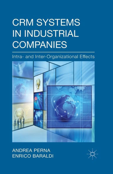 Crm Systems In Industrial Companies: Intra- And Inter-Organizational Effects
