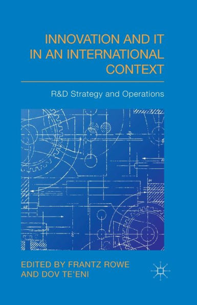 Innovation And It In An International Context: R&D Strategy And Operations