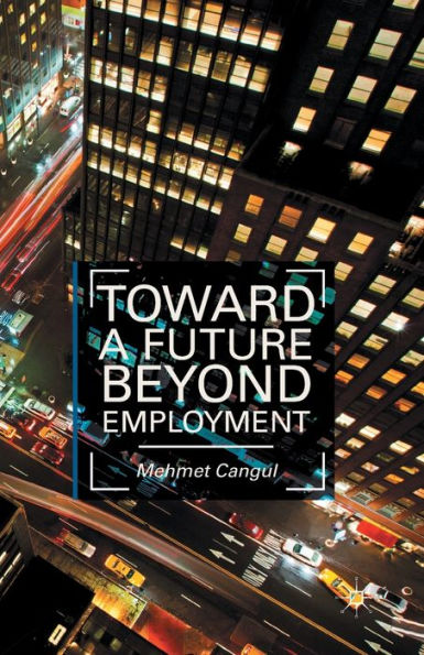 Toward A Future Beyond Employment