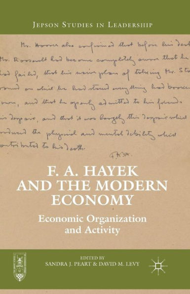 F. A. Hayek And The Modern Economy: Economic Organization And Activity (Jepson Studies In Leadership)
