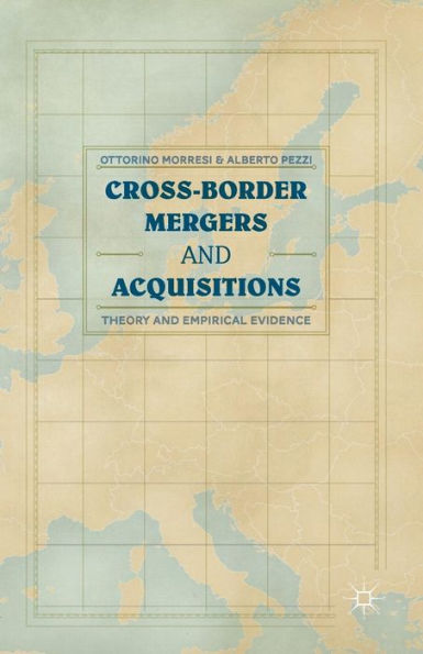 Cross-Border Mergers And Acquisitions: Theory And Empirical Evidence