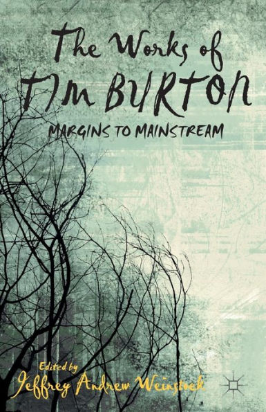The Works Of Tim Burton: Margins To Mainstream