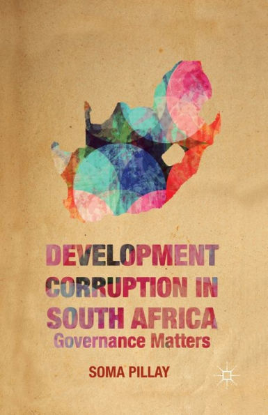 Development Corruption In South Africa: Governance Matters