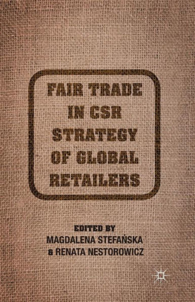 Fair Trade In Csr Strategy Of Global Retailers