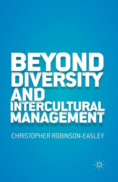 Beyond Diversity And Intercultural Management