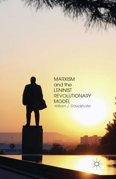 Marxism And The Leninist Revolutionary Model