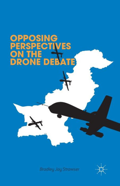 Opposing Perspectives On The Drone Debate