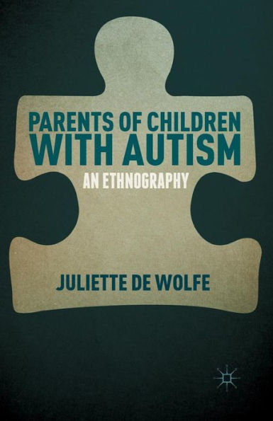 Parents Of Children With Autism: An Ethnography