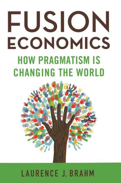 Fusion Economics: How Pragmatism Is Changing The World