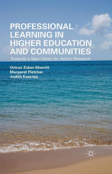 Professional Learning In Higher Education And Communities: Towards A New Vision For Action Research