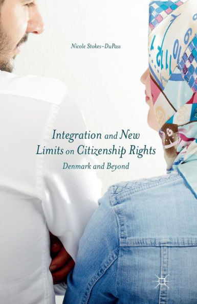 Integration And New Limits On Citizenship Rights: Denmark And Beyond
