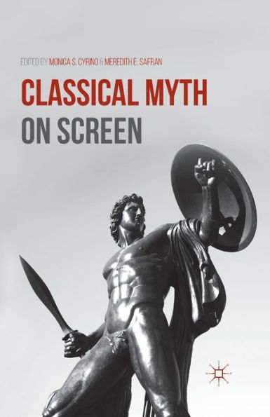 Classical Myth On Screen