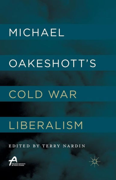 Michael Oakeshott? Cold War Liberalism