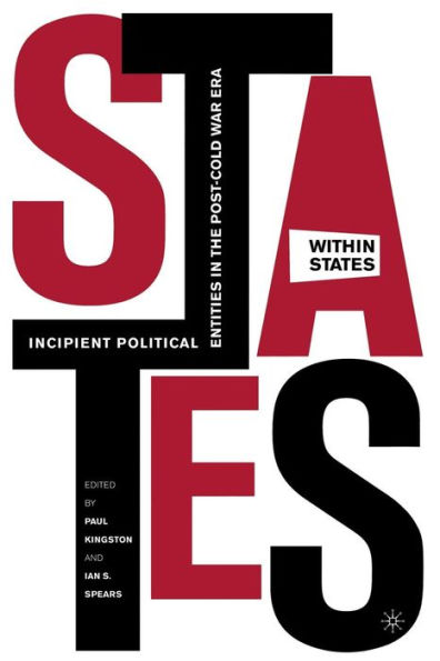 States-Within-States: Incipient Political Entities In The Post?Cold War Era