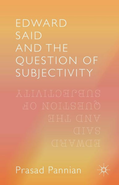 Edward Said And The Question Of Subjectivity
