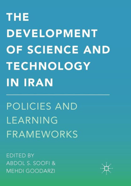 The Development Of Science And Technology In Iran: Policies And Learning Frameworks