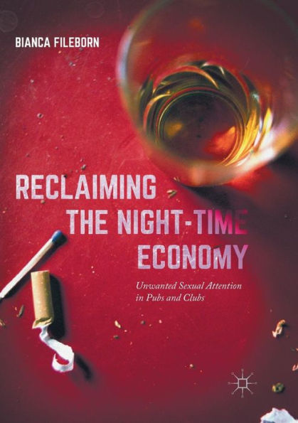 Reclaiming The Night-Time Economy: Unwanted Sexual Attention In Pubs And Clubs