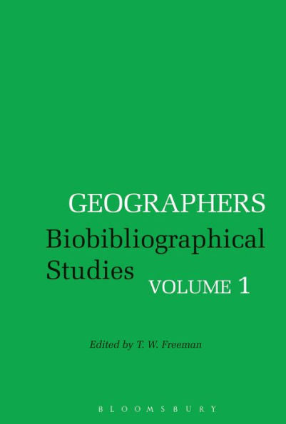 Geographers: Biobibliographical Studies, Volume 1 (Geographers, 1)