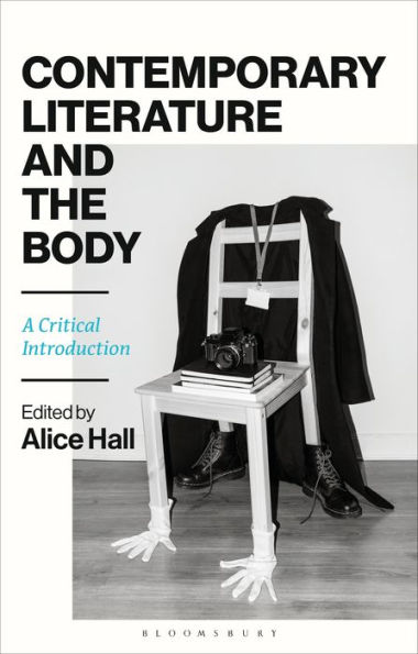 Contemporary Literature And The Body: A Critical Introduction