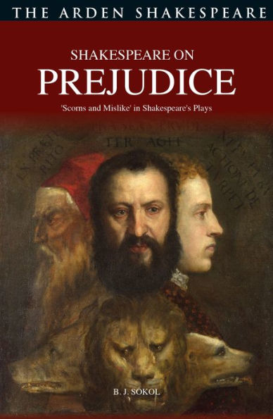 Shakespeare On Prejudice: Scorns And Mislike' In Shakespeare's Plays