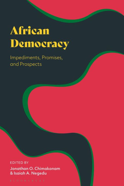 African Democracy: Impediments, Promises, And Prospects
