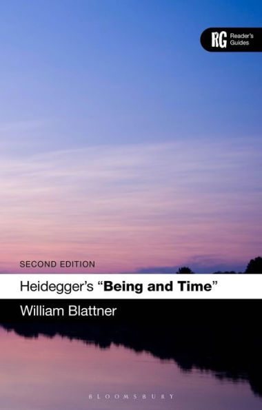 Heidegger's 'Being And Time': A Reader's Guide (Reader's Guides)