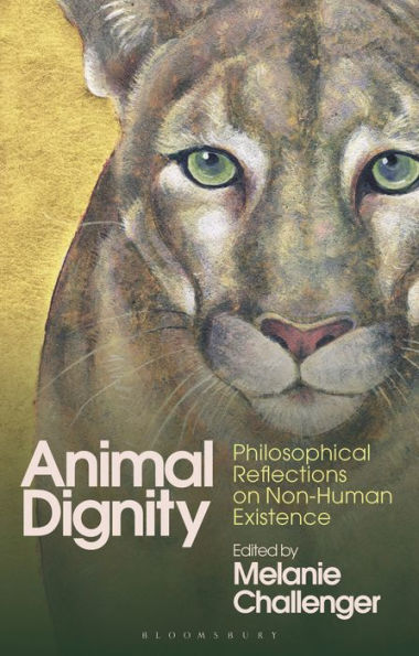Animal Dignity: Philosophical Reflections On Non-Human Existence