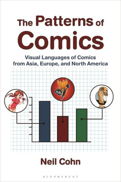 Patterns Of Comics, The: Visual Languages Of Comics From Asia, Europe, And North America