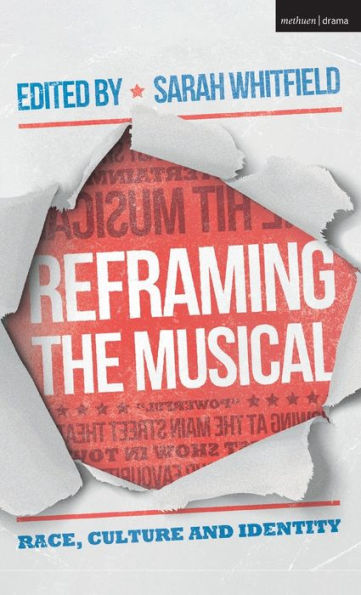 Reframing The Musical: Race, Culture And Identity