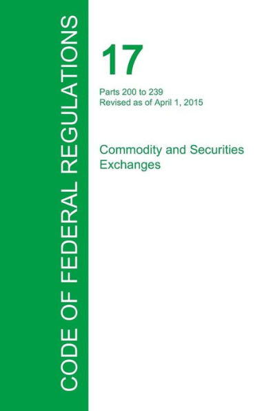 Code Of Federal Regulations Title 17, Volume 3, April 1, 2015