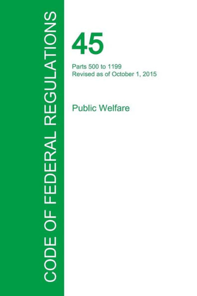 Code Of Federal Regulations Title 45, Volume 3, October 1, 2015