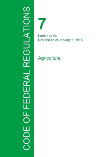 Code Of Federal Regulations Title 7, Volume 1, January 1, 2015