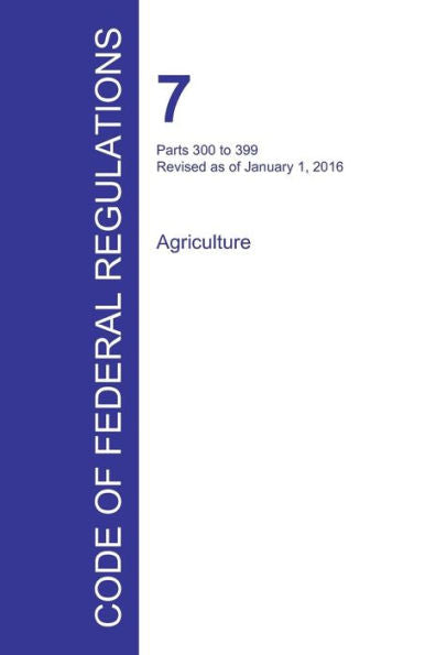 Code Of Federal Regulations Title 7, Volume 5, January 1, 2016